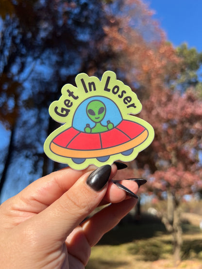 Get In Loser Sticker