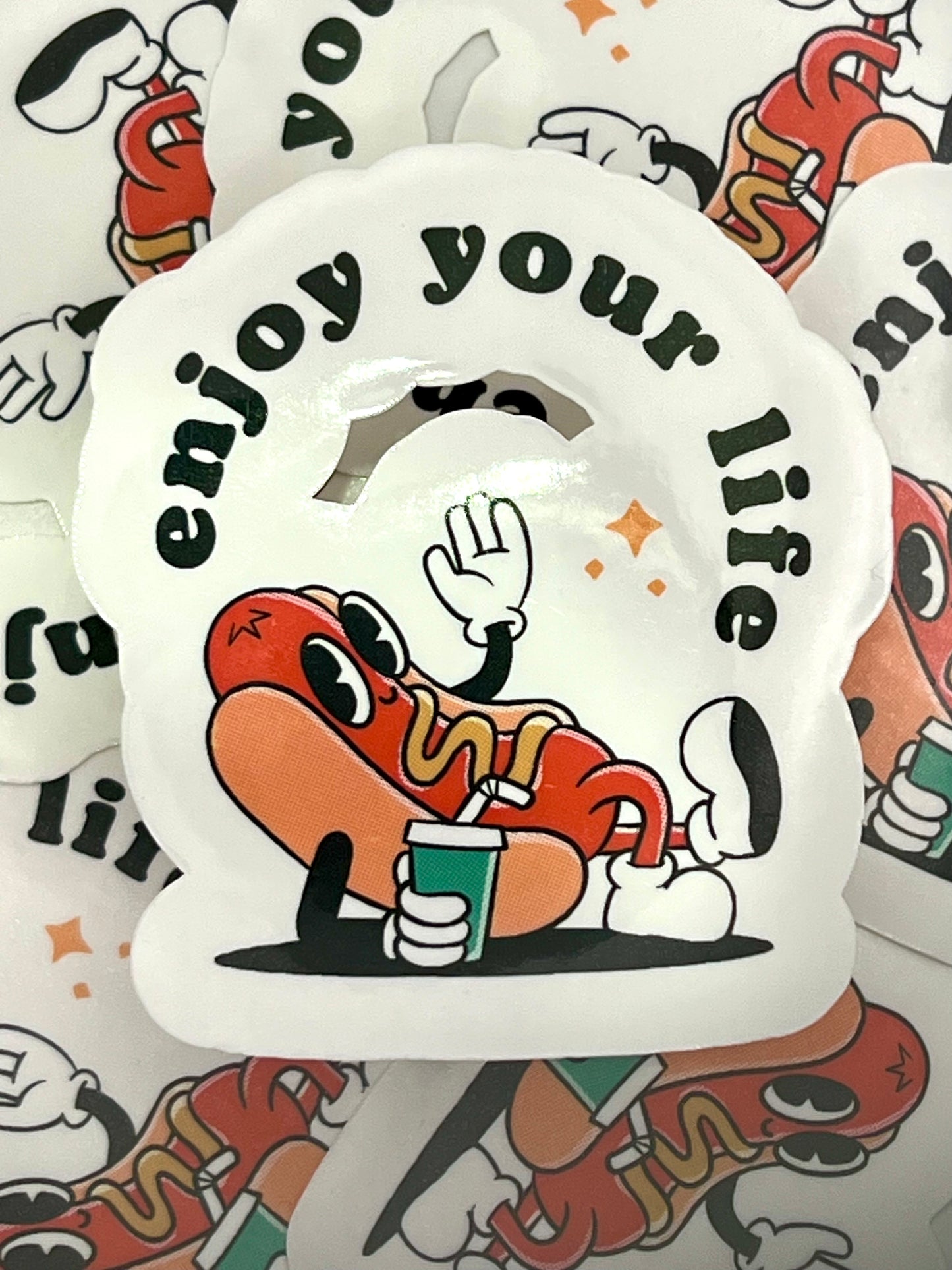 Enjoy Your Life Sticker