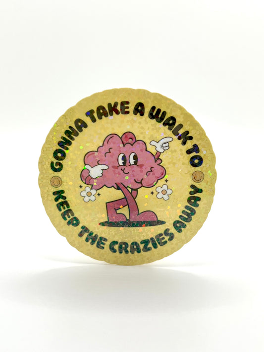 Take The Crazies Away Sticker