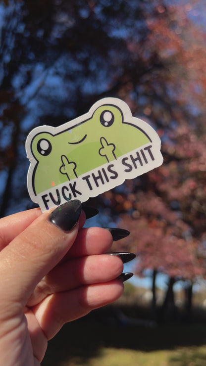 F*ck This Sh*t Sticker