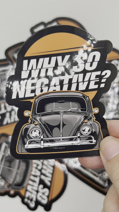 Why So Negative? Sticker